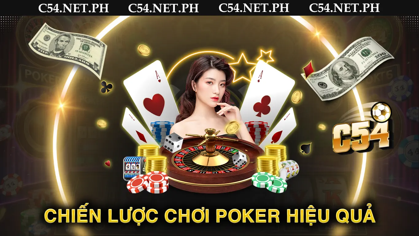 Cách chơi poker hiệu quả